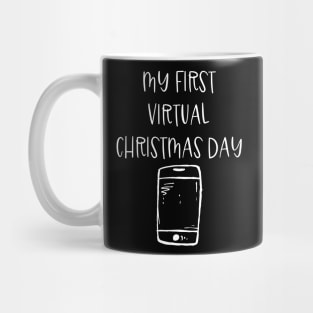 My First Virtual CHRISTMAS DAY - Lockdown Mug